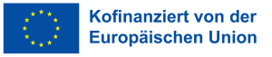 Logo der Europäischen Union mit dem Text "Kofinanziert von der Europäischen Union".